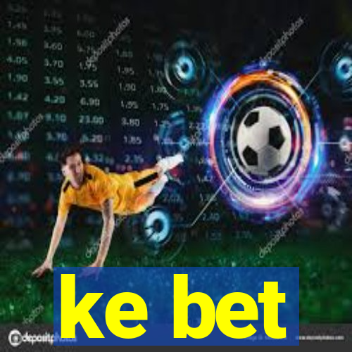 ke bet